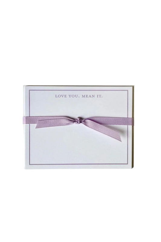 Love You. Mean it. Lavender Flat Note Cards