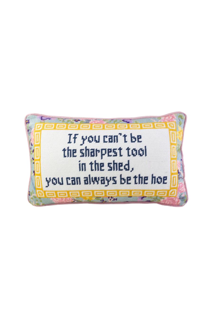 Sharpest Tool Needlepoint Pillow
