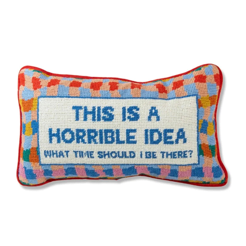 
            
                Load image into Gallery viewer, Horrible Idea Needlepoint Pillow
            
        