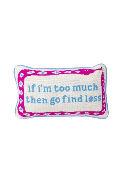 Go Find Less Needlepoint Pillow