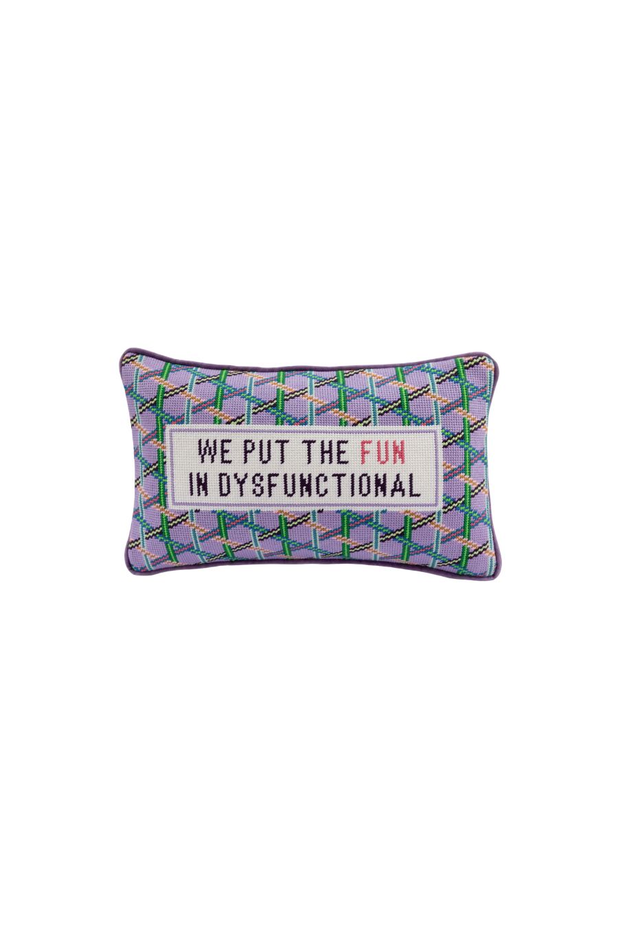 Fun in Dysfunctional Needlepoint Pillow