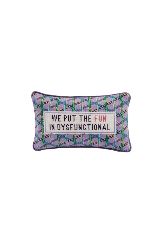 Fun in Dysfunctional Needlepoint Pillow